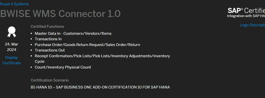 BWISE WMS Connector 1.0 by Royal 4 Systems Achieves SAP® Certified Integration  with SAP HANA®